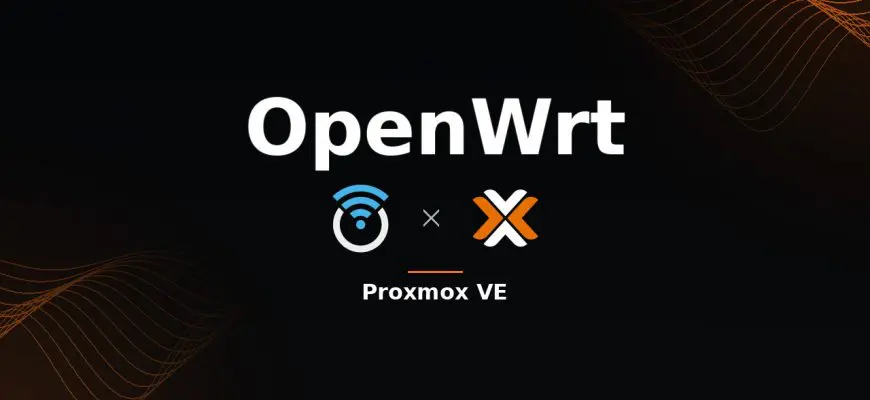 OpenWrt в Proxmox VE — виртуальный роутер на мини-ПК